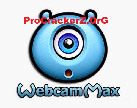 WebCamMax Crack 2022