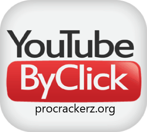 TouTube By Click Crack 2023 Download