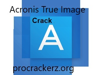 Acronis True Image Crack 2024 Download Keys